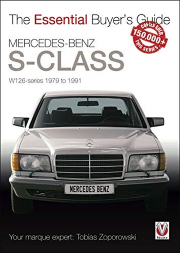 Mercedes-Benz S-Class: W126 Series 1979 to 1991