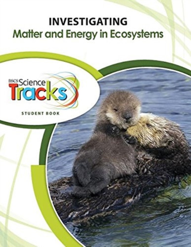 Tracks: 4LS Investigating Ecosystems Student Guide