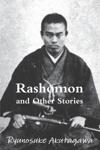Rashomon and Other Stories