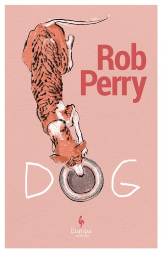 Dog: A novel