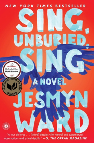 Sing, Unburied, Sing: A Novel