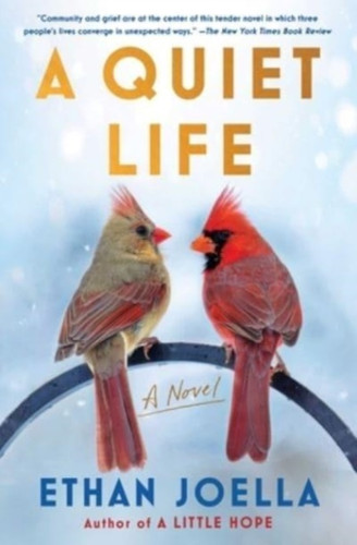 Quiet Life: A Novel