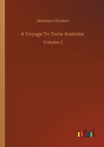 A Voyage To Terra Australis: Volume 2