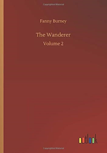 The Wanderer: Volume 2