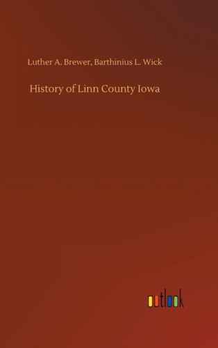 History of Linn County Iowa