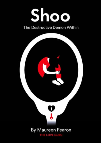 Shoo: The Destructive Demon within
