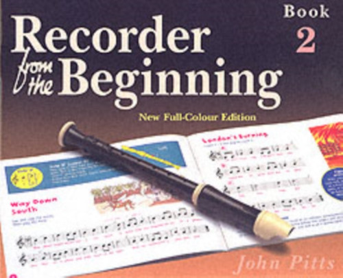 Recorder from the Beginning: Pupil'S Book 2
