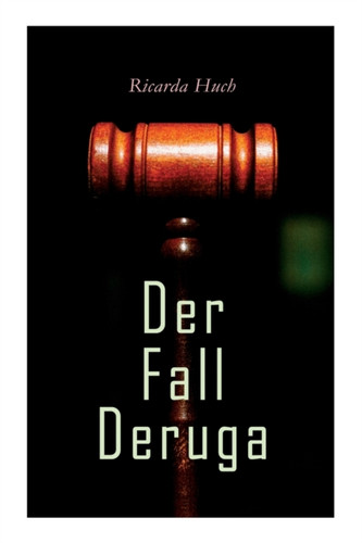 Der Fall Deruga: Ein Gerichtskrimi