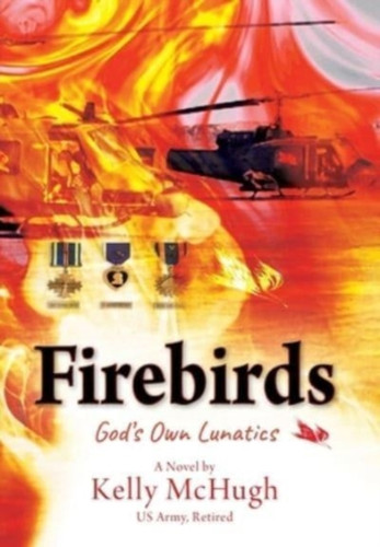 Firebirds: God's Own Lunatics