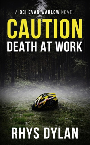 Caution Death At Work: A DCI Evan Warlow Crime Thriller