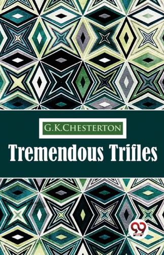 Tremendous Trifles