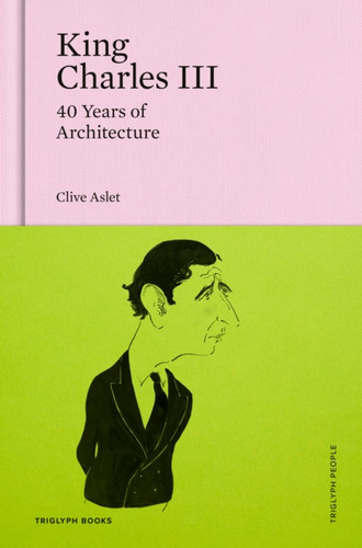 King Charles III: 40 Years of Architecture