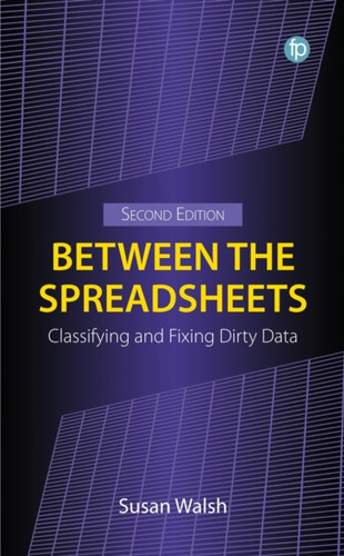 Between the Spreadsheets: Classifying and Fixing Dirty Data