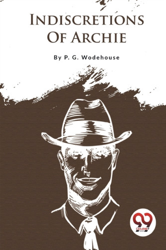 Indiscretions of Archie