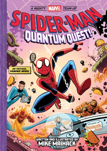 Spider-Man: Quantum Quest! (A Mighty Marvel Team-Up # 2): An Original Graphic Novel