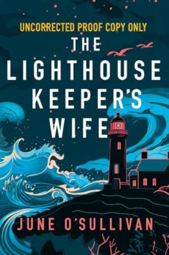 The Lighthouse Keeper's Wife: A Heart-Wrenching Story of Motherhood and Survival
