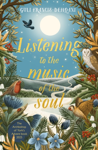 Listening to the Music of the Soul: The Archbishop of York's Advent Book 2025