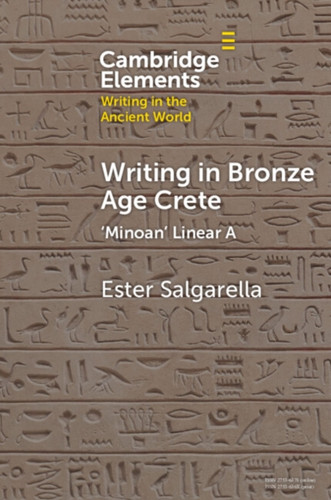 Writing in Bronze Age Crete: ‘Minoan' Linear A