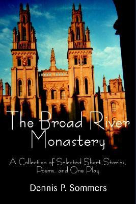 The Broad River Monastery