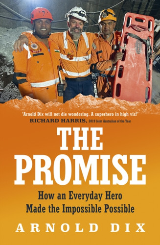 The Promise: How an everyday hero made the impossible possible
