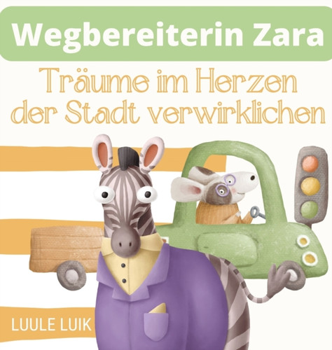 Wegbereiterin Zara: Traume im Herzen der Stadt verwirklichen