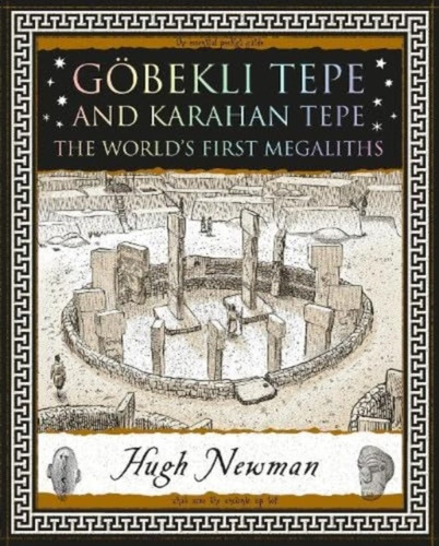 Gobekli Tepe and Karahan Tepe: The World's First Megaliths