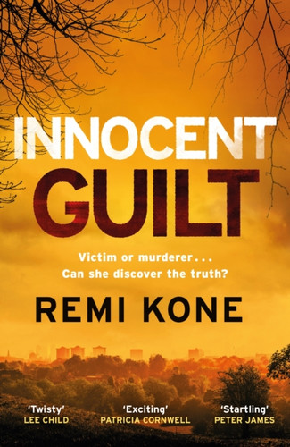 Innocent Guilt: a breathtaking new crime thriller that will keep you guessing