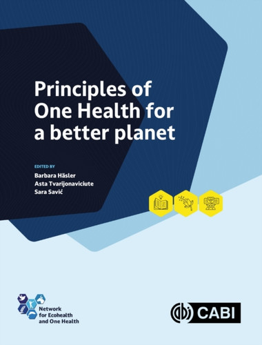 Principles of One Health for a better planet