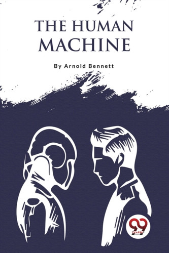 The Human Machine