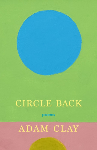 Circle Back: Poems