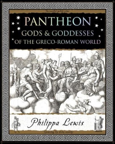 Pantheon: Gods and Goddesses of the Greco-Roman World