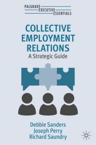Collective Employment Relations: A Strategic Guide