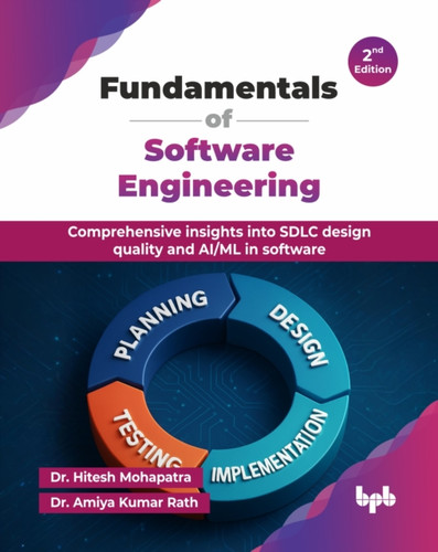 Fundamentals of Software Engineering: Comprehensive insights into SDLC design quality and AI/ML in software