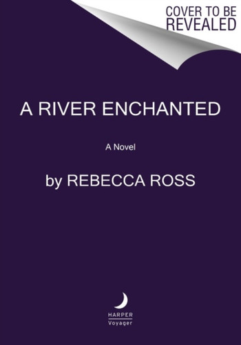 River Enchanted: A Novel