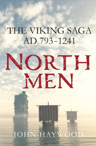 Northmen: The Viking Saga, AD 793-1241