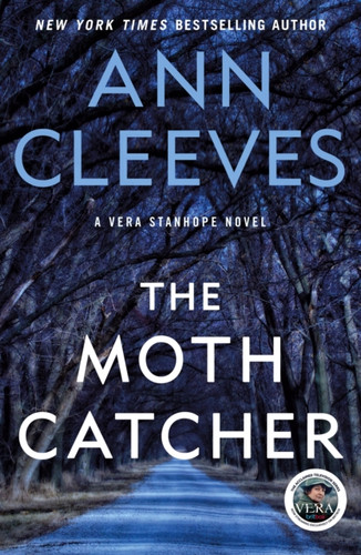 Moth Catcher: A Vera Stanhope Mystery