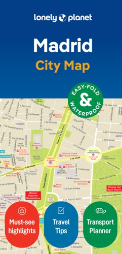 Lonely Planet Madrid City Map: Durable, Waterproof, Easy-Fold Planning Map with Attractions & Walking Tours