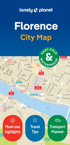 Lonely Planet Florence City Map: Durable, Waterproof, Easy-Fold Planning Map with Attractions & Walking Tours