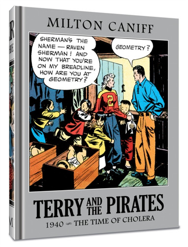 Terry and the Pirates: The Master Collection Vol. 6: 1940 - The Time of Cholera