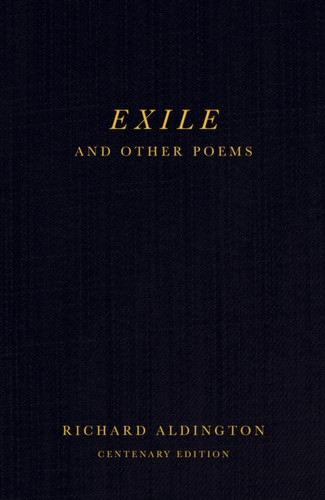 Exile and Other Poems: Centenary Edition