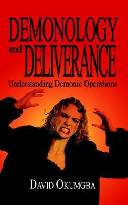 Demonology and Deliverance
