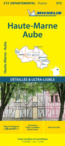Aube Haute-Marne - Michelin Local Map 313: Map