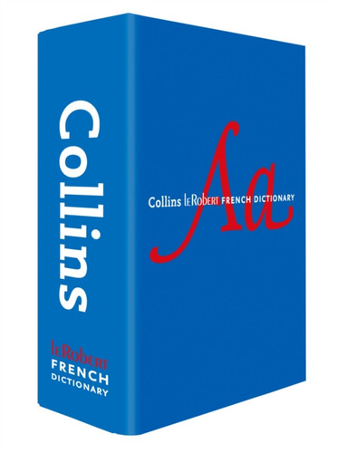 Collins Robert French Dictionary Complete and Unabridged edition: For Advanced Learners and Professionals