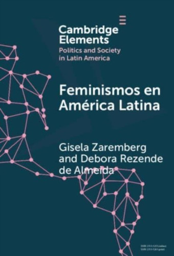 Feminismos en America Latina: Redes anidadas por el derecho al aborto en Mexico y Brasil