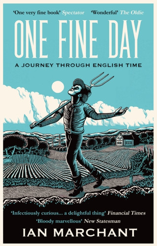 One Fine Day: A Journey Through English Time