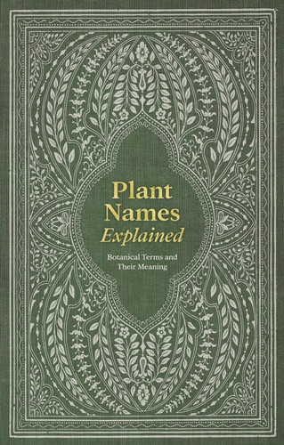 Plant Names Explained: Botanical Terms and Their Meaning