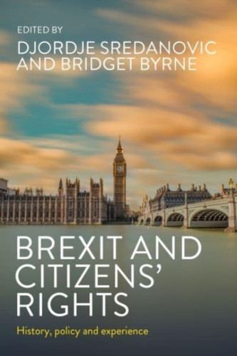 Brexit and Citizens’ Rights: History, Policy and Experience