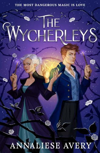 The Wycherleys: Jane Austen meets witches in this gorgeous swoon-worthy YA romance!