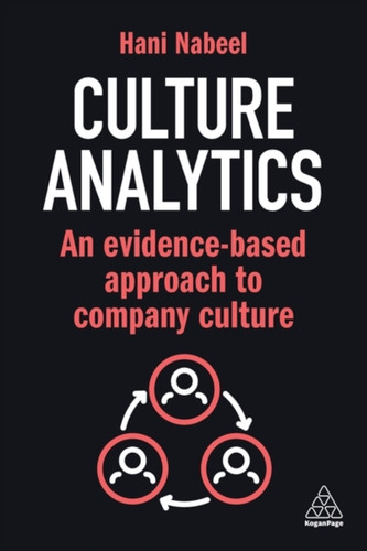 Culture Analytics: An Evidence-Based Approach to Company Culture