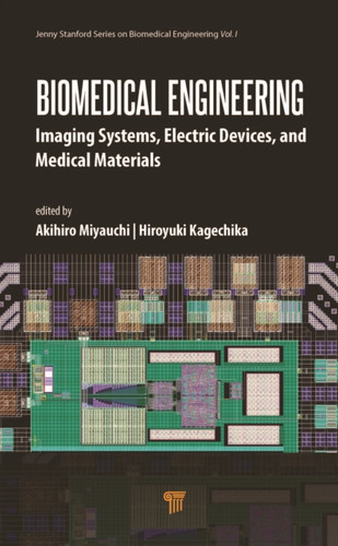 Biomedical Engineering: Imaging Systems, Electric Devices, and Medical Materials